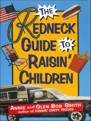 cover image of The Redneck Guide to Raisin' Children